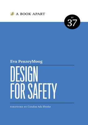 Design for Safety by Eva PenzeyMoog