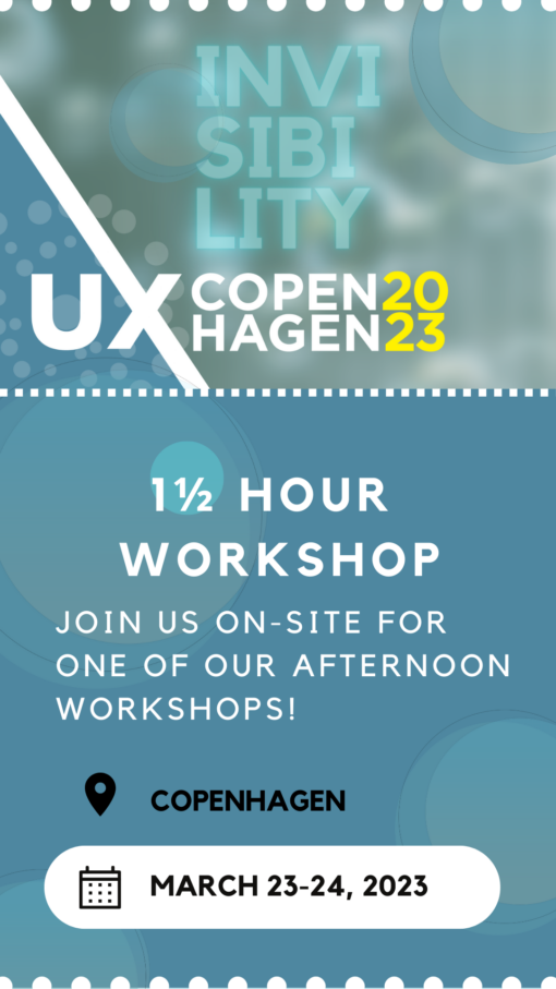 1.5 hour workshops at the UX Copenhagen 2023 conference