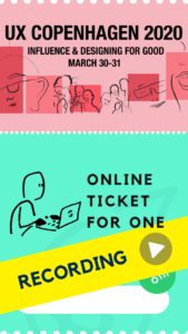 Ticket for the recording of the UX Copenhagen 2020 conference